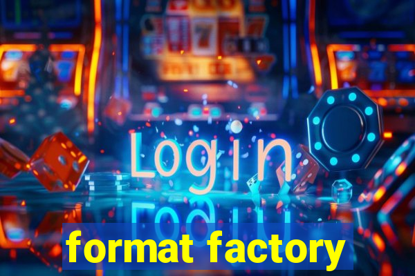 format factory